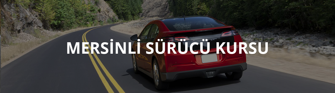 mersinli sürücü kursu